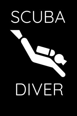 Scuba Diver: Funny Scuba Diving Logbook, Make detailed records of Dives, Small, 6x9, Gift for Scuba Diver Cover Image