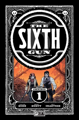 The  Sixth Gun Omnibus Vol. 1 Cover Image