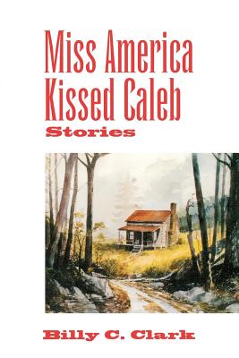 Miss America Kissed Caleb (Kentucky Voices)