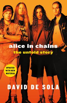 Alice in Chains: The Untold Story Cover Image