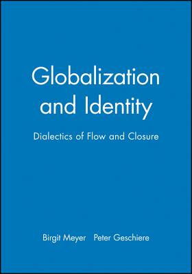 Globalization and Identity (Development and Change Special Issues)