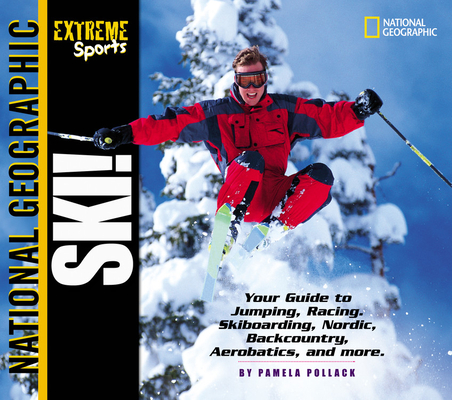 Extreme Sports: Ski! By Joy Masoff Cover Image