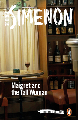 Maigret and the Tall Woman (Inspector Maigret #38) Cover Image
