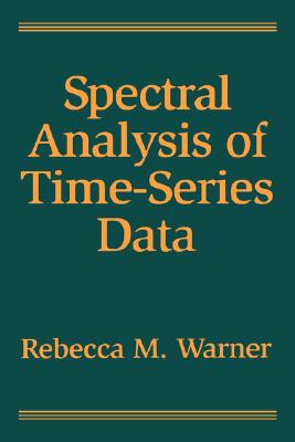 Spectral Analysis of Time-Series Data (Methodology in the Social Sciences Series)