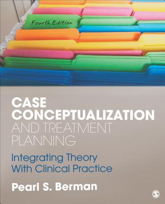 Case Conceptualization and Treatment Planning: Integrating Theory With Clinical Practice Cover Image