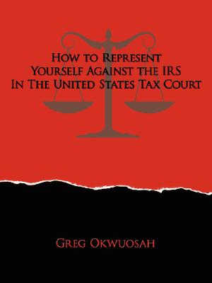 How to Represent Yourself Against the IRS in the United States Tax Court Cover Image