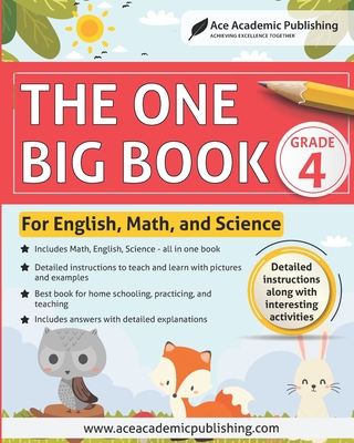 The One Big Book - Grade 4: For English, Math and Science By Ace Academic Publishing Cover Image