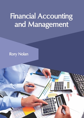 Financial Accounting and Management By Rory Nolan (Editor) Cover Image
