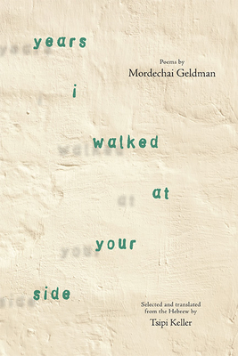 Years I Walked at Your Side: Selected Poems (Excelsior Editions) Cover Image