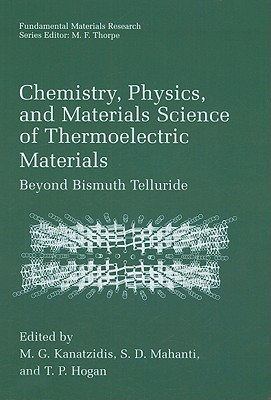 Chemistry, Physics, and Materials Science of Thermoelectric 