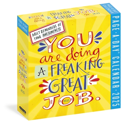 You Are Doing a Freaking Great Job Page-A-Day® Calendar 2025: Daily Reminders of Your Awesomeness