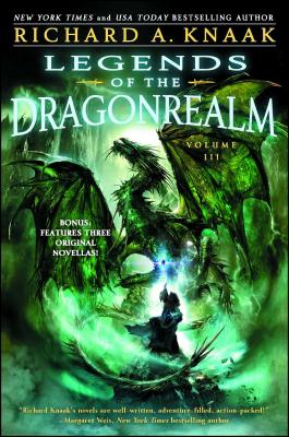 Legends of the Dragonrealm, Vol. III By Richard A. Knaak Cover Image