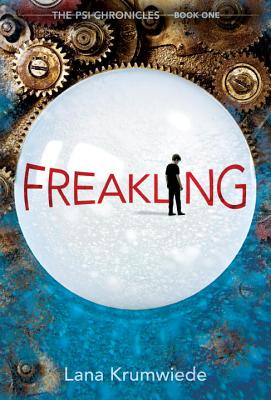 Freakling (The Psi Chronicles #1) By Lana Krumwiede Cover Image