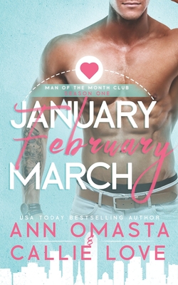 Man of the Month Club SEASON 1: January, February, and March (Man of the Month Club: Seasons #1)