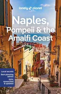 Lonely Planet Naples, Pompeii & the Amalfi Coast 8 (Travel Guide)