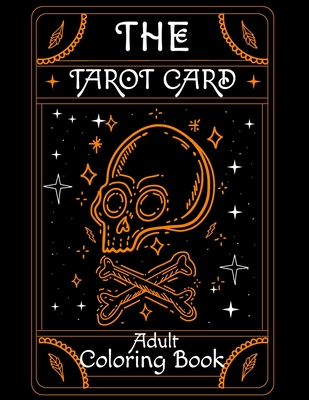 Tarot Coloring Book: Adults Tarot Card Coloring Pages for Stress