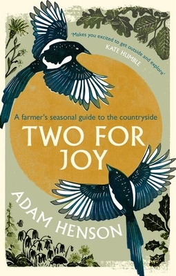 Two for Joy: The myriad ways to enjoy the countryside By Adam Henson Cover Image
