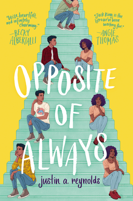 Opposite of Always By Justin A. Reynolds Cover Image