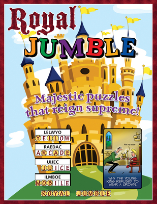Royal Jumble Majestic Puzzles That Reign Supreme Jumbles Paperback The Elliott Bay Book Company