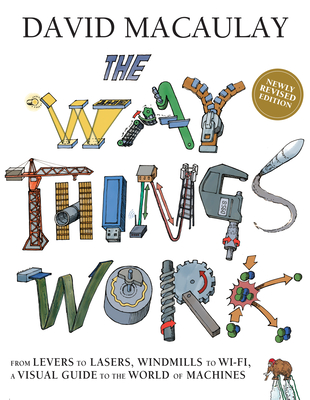 The Way Things Work: Newly Revised Edition Cover Image