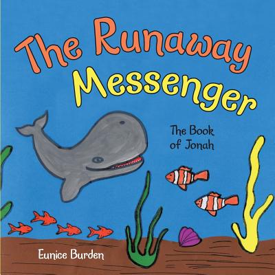 The Runaway Messenger: The book of Jonah Cover Image