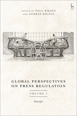 Global Perspectives on Press Regulation, Volume 1: Europe Cover Image
