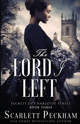 The Lord I Left By Scarlett Peckham Cover Image