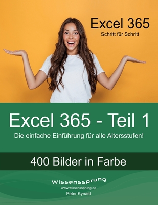 Excel 365 - Teil 1: Die einfache Einführung für alle Altersstufen Cover Image