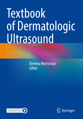 Textbook of Dermatologic Ultrasound Cover Image