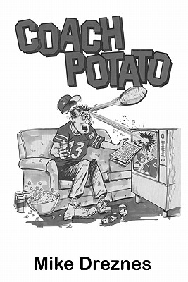 Coach Potato By Mike Dreznes Cover Image