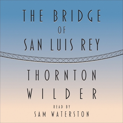 The Bridge of San Luis Rey Lib/E Cover Image