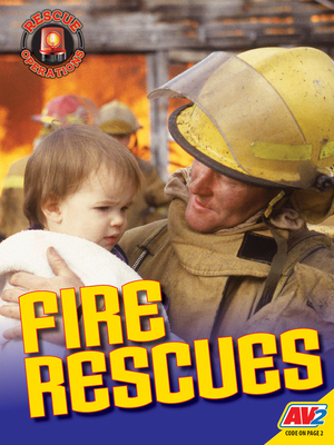 Fire Rescues (Rescue Operations)