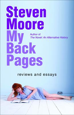 My Back Pages: Reviews and Essays By Steven Moore Cover Image