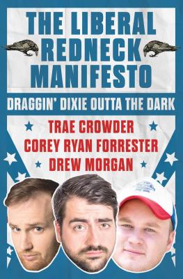 Cover for The Liberal Redneck Manifesto