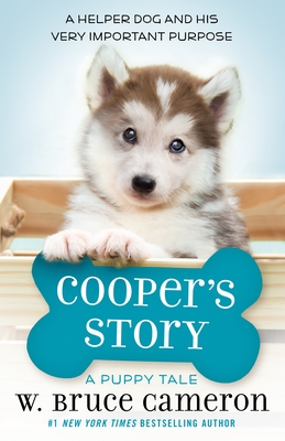 Cooper's Story: A Puppy Tale By W. Bruce Cameron Cover Image