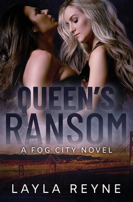 Queen's Ransom: A Fog City Novel