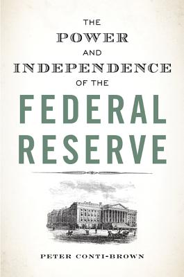 The Power and Independence of the Federal Reserve Cover Image
