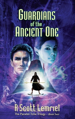 Guardians of The Ancient One (Parallel Time Trilogy #2)