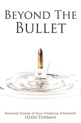 Beyond the Bullet: Personal Stories of Gun violence Aftermath Cover Image