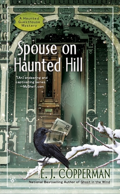 Spouse on Haunted Hill (A Haunted Guesthouse Mystery #8) By E.J. Copperman Cover Image