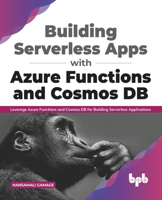 Build Azure Functions and Integrate Them with Azure Cosmos DB Data Models Cover Image