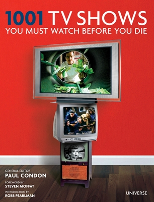 1001 TV Shows You Must Watch Before You Die Cover Image