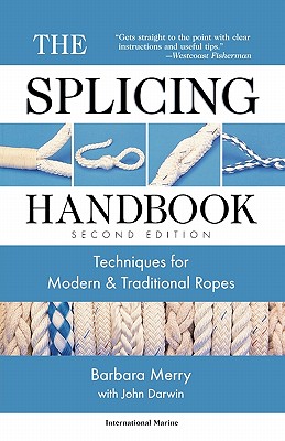 The Splicing Handbook: Techniques for Modern and Traditional Ropes Cover Image
