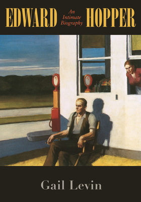 Edward Hopper: An Intimate Biography By Gail Levin Cover Image