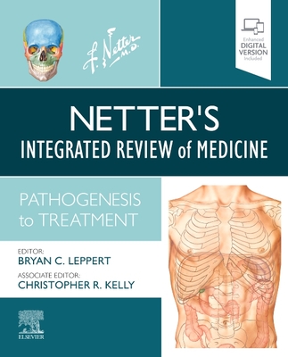 Netter's Integrated Review of Medicine: Pathogenesis to Treatment (Netter Clinical Science)