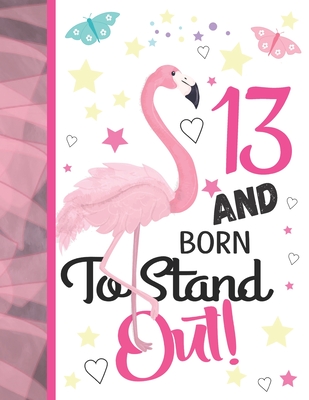 13 And Born To Stand Out: Pink Flamingo Sketchbook Gift For Teen