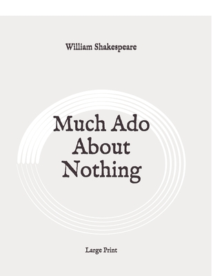 Much Ado About Nothing