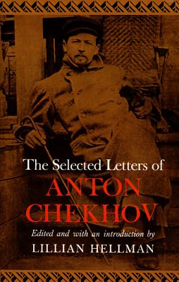 Cover for The Selected Letters of Anton Chekhov