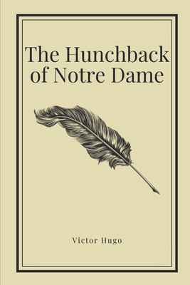 The Hunchback of Notre Dame by Victor Hugo (Inspirational Classics #30) Cover Image
