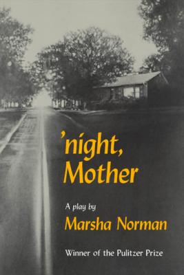 night, Mother: A Play By Marsha Norman Cover Image